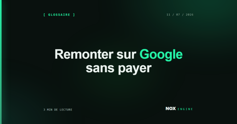 Vignette Nox Engine, fiche glossaire SEO : remonter sur Google sans payer