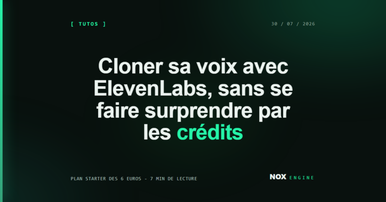 Cover Nox Engine, tuto clonage vocal ElevenLabs, plan Starter et credits